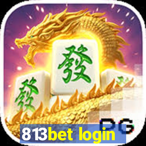 813bet login